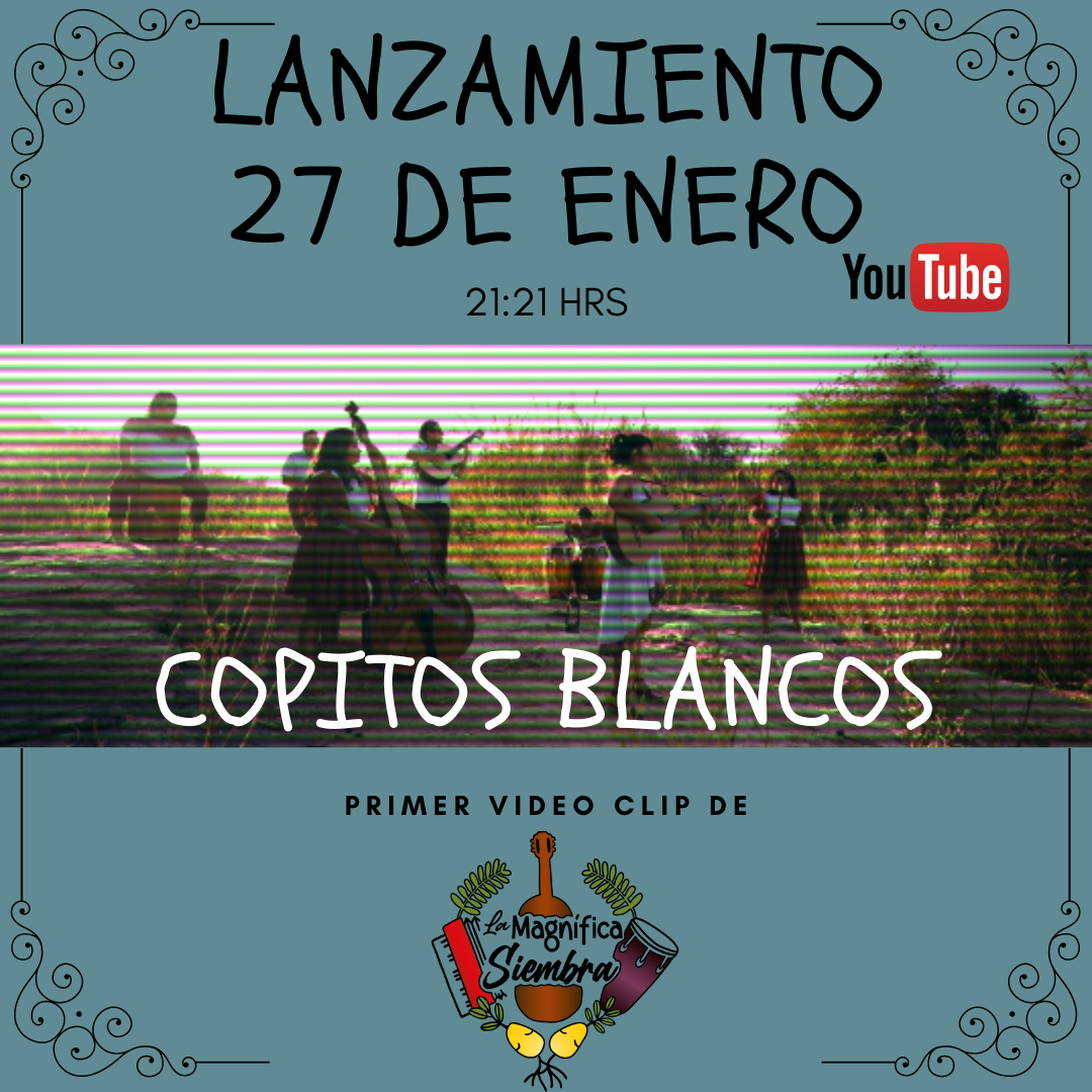 Gran Estreno Single "Copitos Blancos" de La Magnífica Siembra
